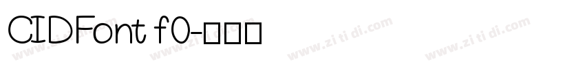 CIDFont f0字体转换